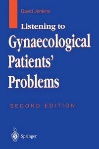 Cover image for Listening to Gynaecological Patients' Problems