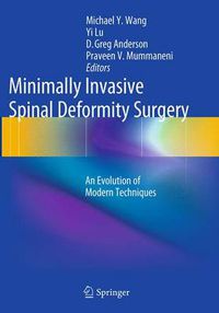 Cover image for Minimally Invasive Spinal Deformity Surgery: An Evolution of Modern Techniques