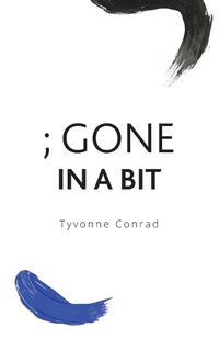 Cover image for ; Gone In A Bit