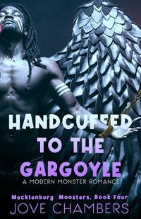 Cover image for Handcuffed to the Gargoyle