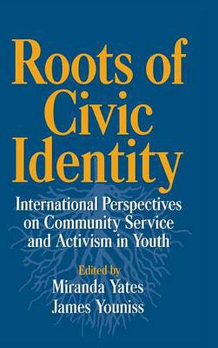 Cover image for Roots of Civic Identity: International Perspectives on Community Service and Activism in Youth