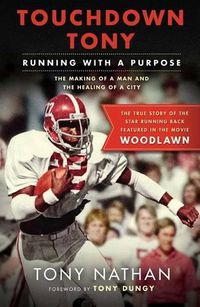 Cover image for Touchdown Tony: Running with a Purpose