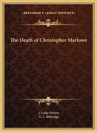 Cover image for The Death of Christopher Marlowe