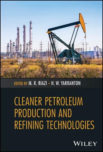 Cover image for Cleaner Petroleum Production and Refining Technologies