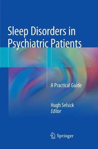 Cover image for Sleep Disorders in Psychiatric Patients: A Practical Guide