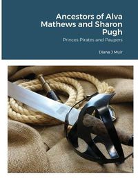 Cover image for Ancestors of Alva Mathews and Sharon Pugh