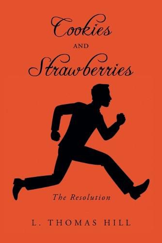 Cover image for Cookies and Strawberries: The Resolution