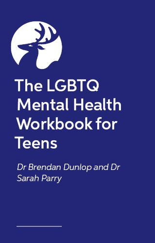 Cover image for The LGBTQ+ Mental Health Workbook for Teens
