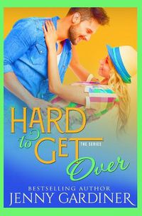 Cover image for Hard to Get Over