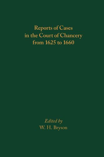 Cover image for Reports of Cases in the Court of Chancery from 1625 to 1660: Volume 587