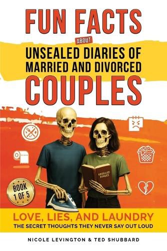 Cover image for Jaw-Dropping Fun Facts About Unsealed Diaries of Married and Divorced Couples