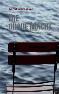 Cover image for Die graue Macht: Kriminalroman