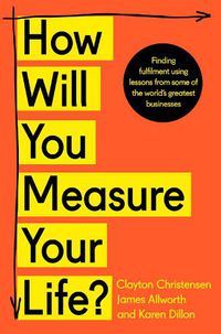 Cover image for How Will You Measure Your Life?