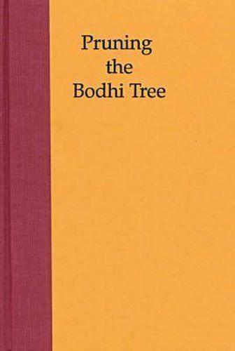 Pruning the Boddhi Tree: The Storm Over Critical Buddhism