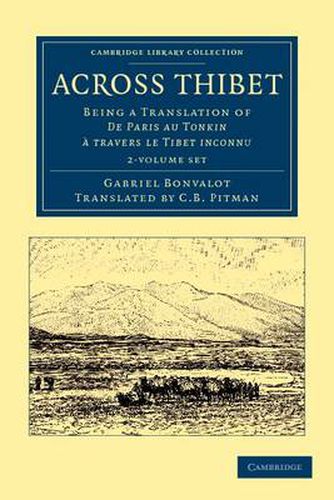 Cover image for Across Thibet 2 Volume Set: Being a Translation of De Paris au Tonkin a travers le Tibet inconnu