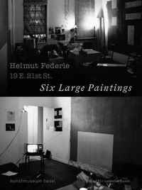 Cover image for Helmut Federle: 19 E. 21 St.: Six Large Paintings