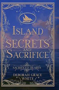 Cover image for Island of Secrets and Sacrifice