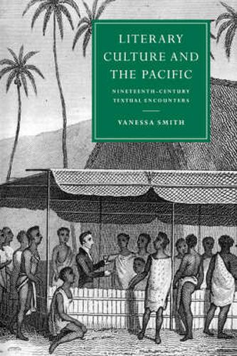 Cover image for Literary Culture and the Pacific: Nineteenth-Century Textual Encounters