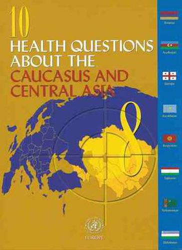 Cover image for 10 Health Questions About the Caucasus and Central Asia