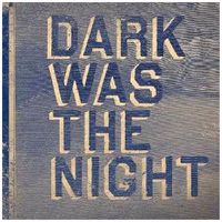 Cover image for Dark Was The Night