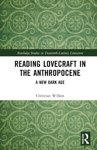 Reading Lovecraft in the Anthropocene