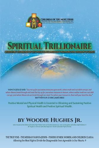 Cover image for Spiritual Trillionaire: Cherishing the Breath of Life while Simultaneously Preparing for the Blow of Death!