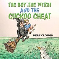 Cover image for The Boy, the Witch and the Cuckoo Cheat
