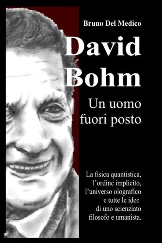 Cover image for David Bohm. Un uomo fuori posto