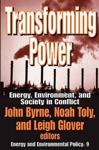 Cover image for Transforming Power: Energy as a Social Project