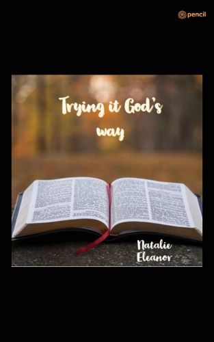 Cover image for Trying it Gods way