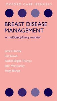 Cover image for Breast Disease Management: A Multidisciplinary Manual