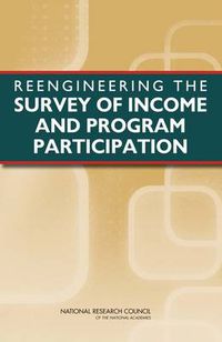 Cover image for Reengineering the Survey of Income and Program Participation