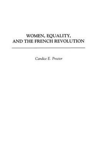 Cover image for Women, Equality, and the French Revolution