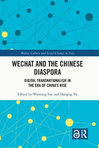 Cover image for WeChat and the Chinese Diaspora