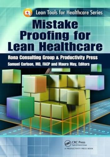 Cover image for Mistake Proofing for Lean Healthcare