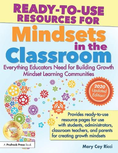 Cover image for Ready-to-Use Resources for Mindsets in the Classroom: Everything Educators Need for Building Growth Mindset Learning Communities