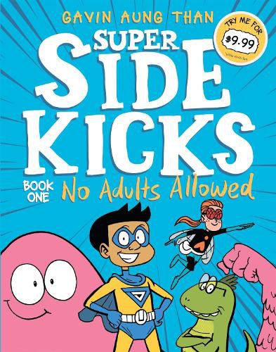 Cover image for No Adults Allowed: Super Sidekicks (Book 1)