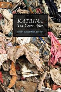 Cover image for Katrina Ten Years After (B&W)