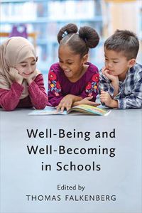 Cover image for Well-Being and Well-Becoming in Schools