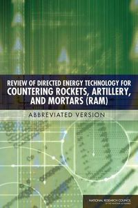 Cover image for Review of Directed Energy Technology for Countering Rockets, Artillery, and Mortars (RAM)