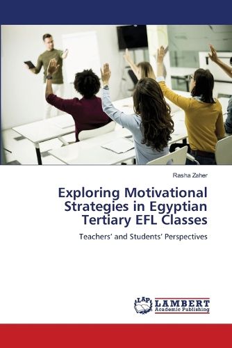 Cover image for Exploring Motivational Strategies in Egyptian Tertiary EFL Classes