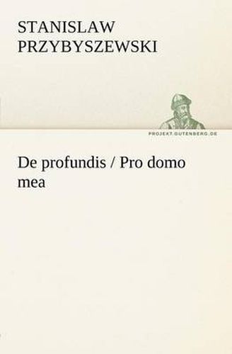 Cover image for de Profundis / Pro Domo Mea