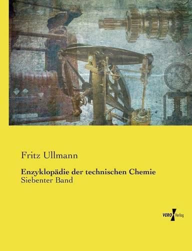 Cover image for Enzyklopadie der technischen Chemie: Siebenter Band