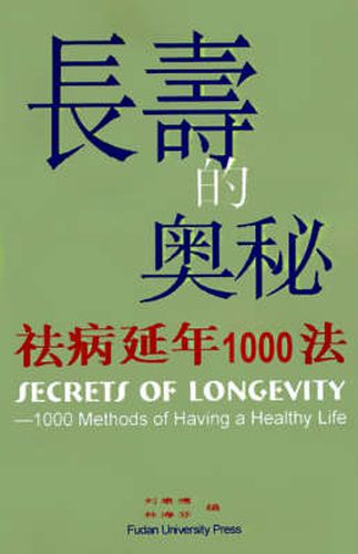 Cover image for Secrets of Longevity: 1000 Methods of Having a Healthy Life