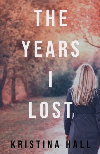 Cover image for The Years I Lost