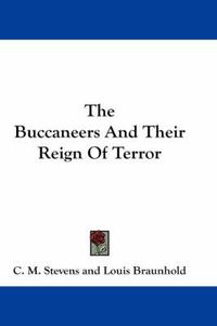 Cover image for The Buccaneers and Their Reign of Terror