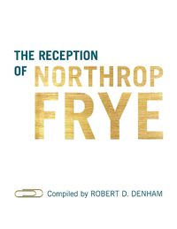 Cover image for The Reception of Northrop Frye