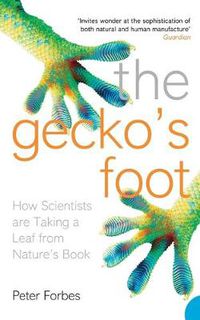 Cover image for The Gecko's Foot: How Scientists are Taking a Leaf from Nature's Book