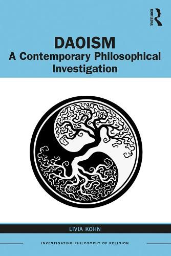 Daoism: A Contemporary Philosophical Investigation