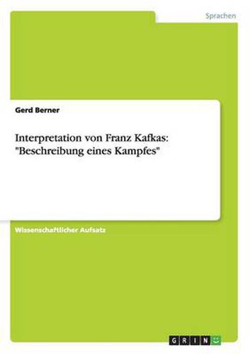 Cover image for Interpretation von Franz Kafkas: Beschreibung eines Kampfes